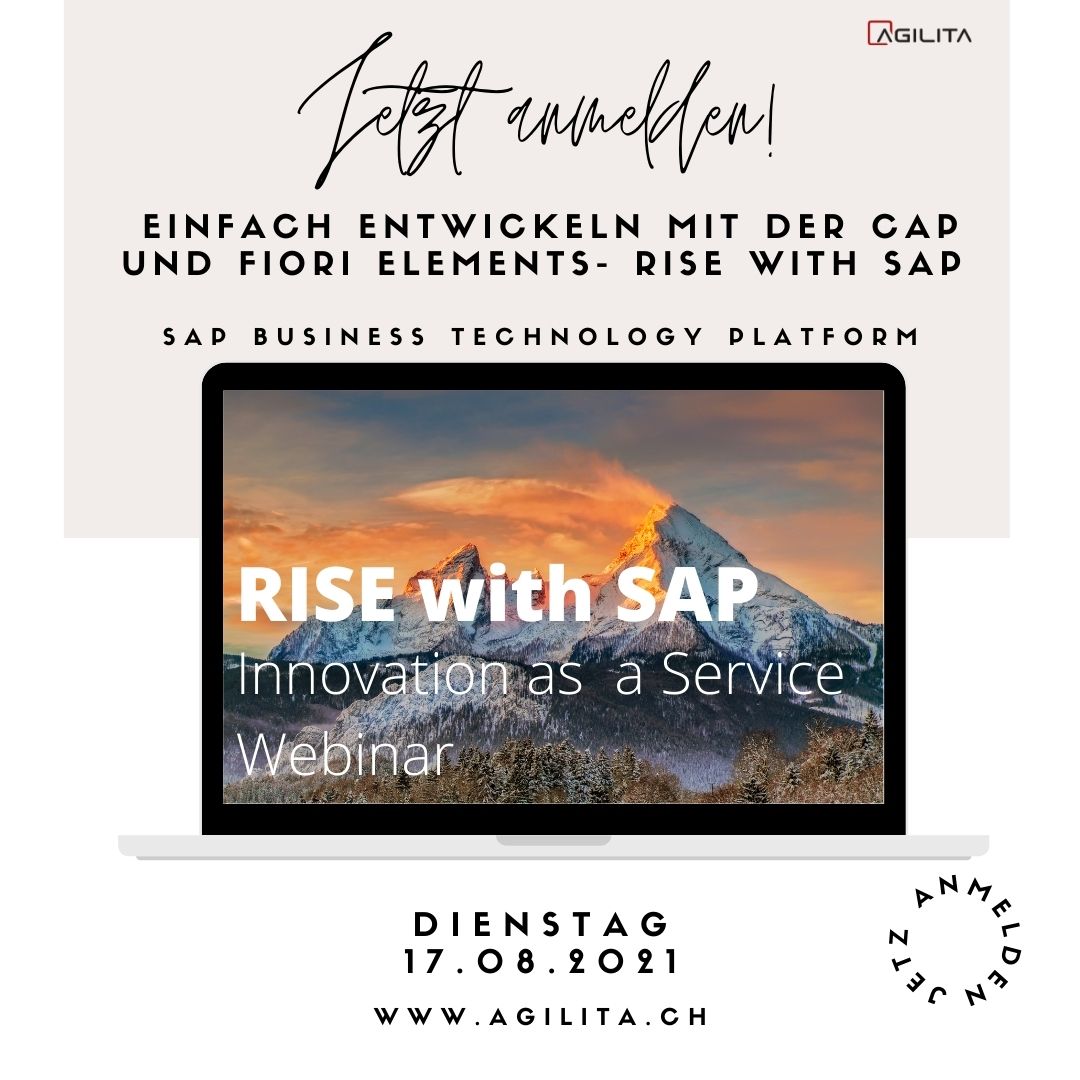 Innovation as a Service Webinar AGILITA - Einfach Entwickeln mit CAP und Fiori Elements Rise with SAP